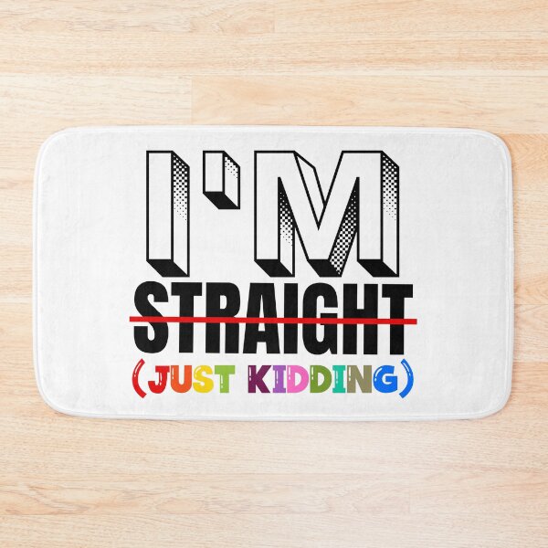 Item preview, I'M STRAIGHT-JUST KIDDING LGBTQ+ FUNNY DESIGN | LGBTQ+ QUOTES | LGBTQ PRIDE | LGBTQ+ FLAG | FUNNY QUOTES  designed and sold by TrendyUniverse.