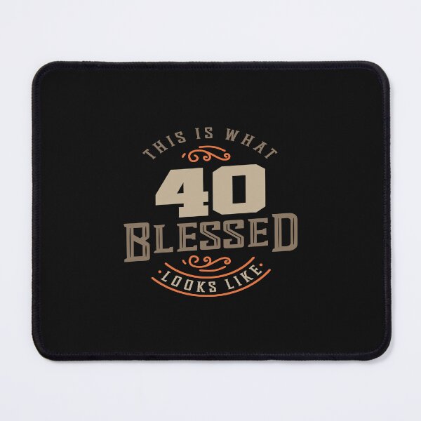 Item preview, 40th Birthday This is What 40 Blessed Looks Like designed and sold by cidolopez.