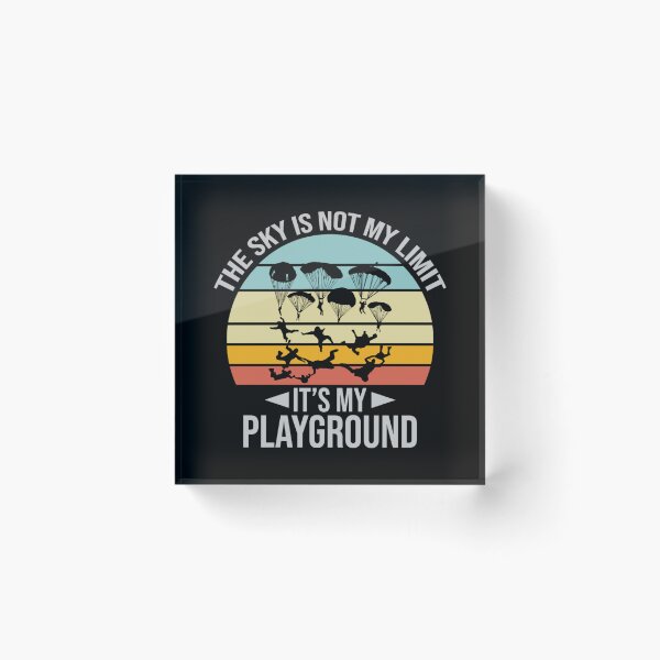 Item preview, The Sky Is Not My Limit Its My Playground - Funny Sarcastic Retro Vintage Humor  Skydiving Quote Tee Design Gift Idea for Pilots and Skydivers designed and sold by Prince - Bestseller ★★★★★.