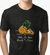 Pineapple Pizza Shirt - Shhh No One Has To Know Tri-blend T-Shirt