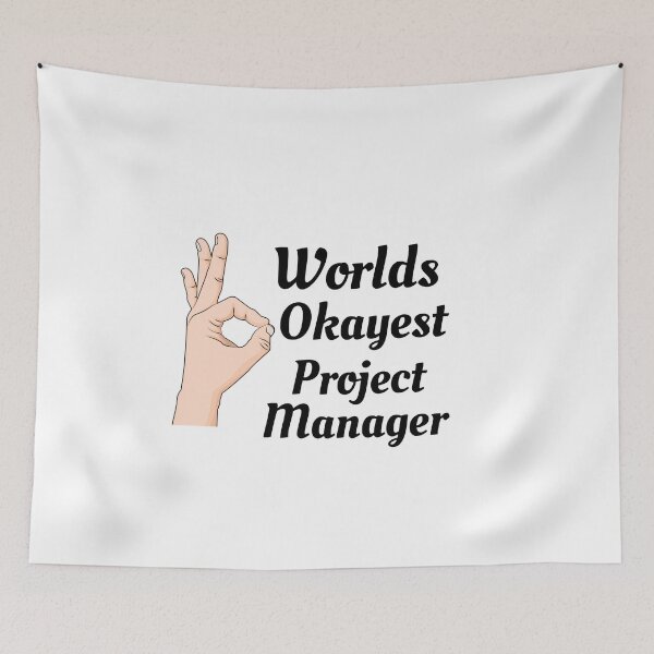 Item preview, Worlds Okayest  Project Manager designed and sold by Yay Design.