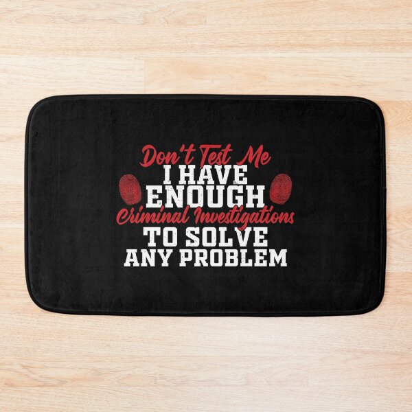 Item preview, Don't Test Me Funny Forensics Humor For A Forensic Scientist designed and sold by StrongShirts.