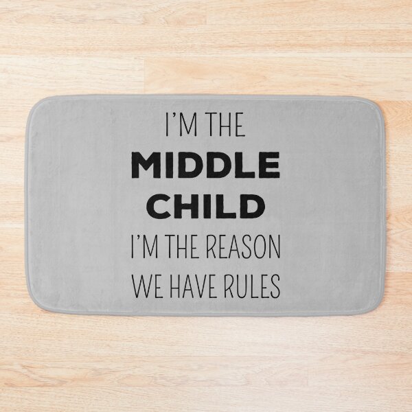 Item preview, Matching Siblings - Middle Child The Reason We Have Rules II designed and sold by Lemon Pepper.