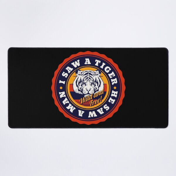 Item preview, I Saw A Tiger He Saw A Man Wild and Free designed and sold by Parag's Travel Shop.