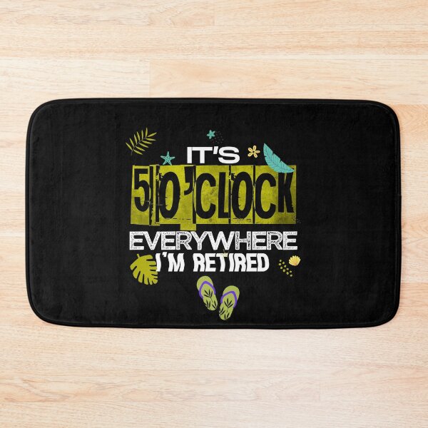 Item preview, It's 5 O'Clock Everywhere I'm Retired designed and sold by hakimayedder33.