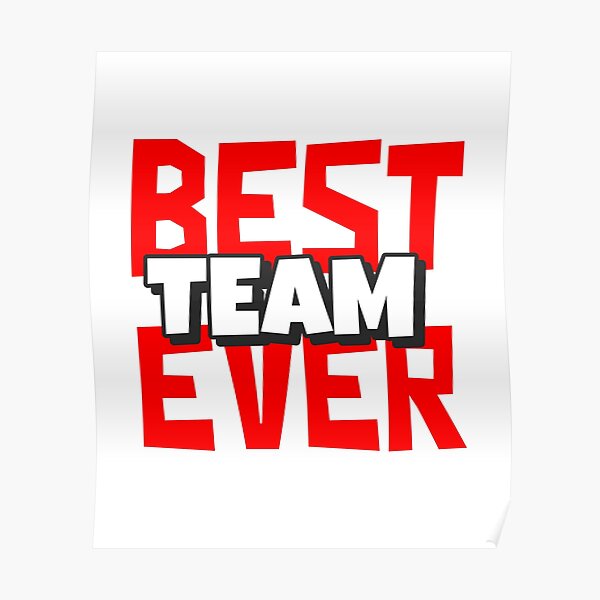 best-team-ever-design-red-and-white-team-colors-poster-for-sale-by