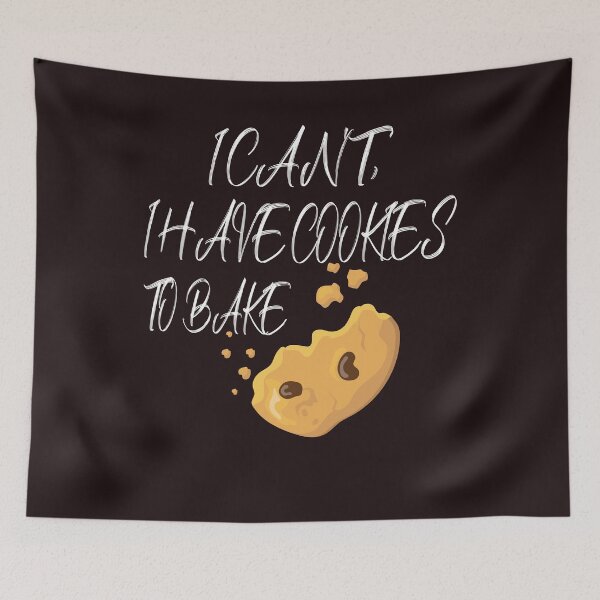 Item preview, I Can't I Have Cookies To Bake Funny Baker designed and sold by MarvSeel.