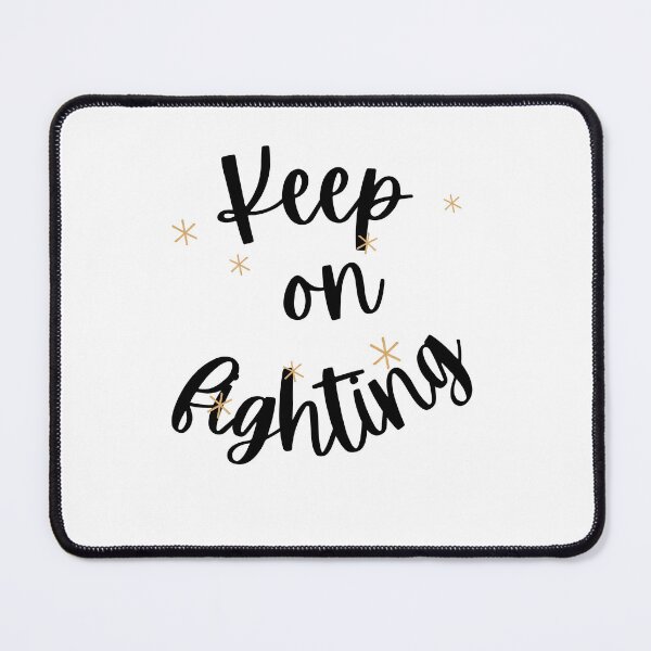Item preview, Keep on fighting designed and sold by Textbubble.