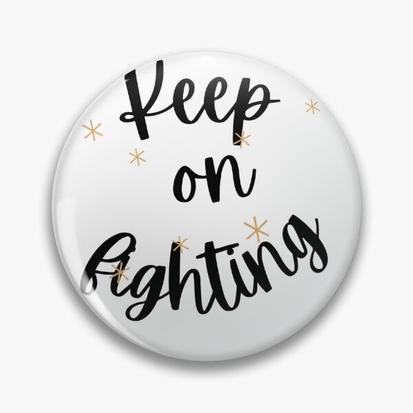 Item preview, Keep on fighting designed and sold by Textbubble.