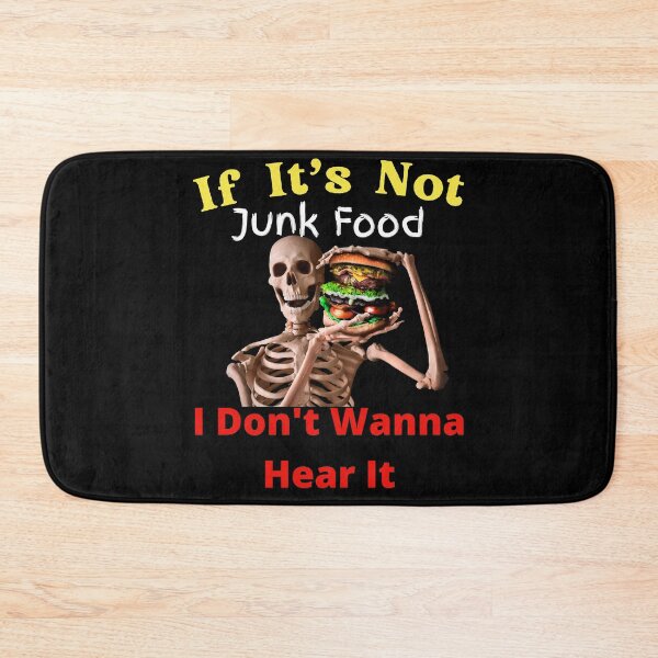 Item preview, If It's Not Junk Food I Don't Wanna Hear It designed and sold by SolSel ⭐⭐⭐⭐⭐.