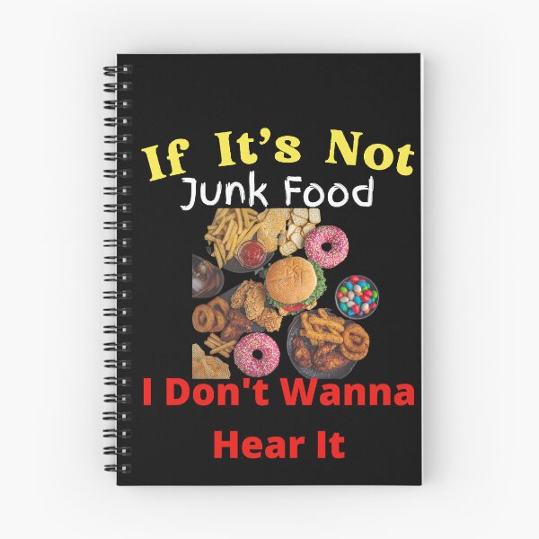 Item preview, If It's Not Junk Food I Don't Wanna Hear It designed and sold by SolSel ⭐⭐⭐⭐⭐.