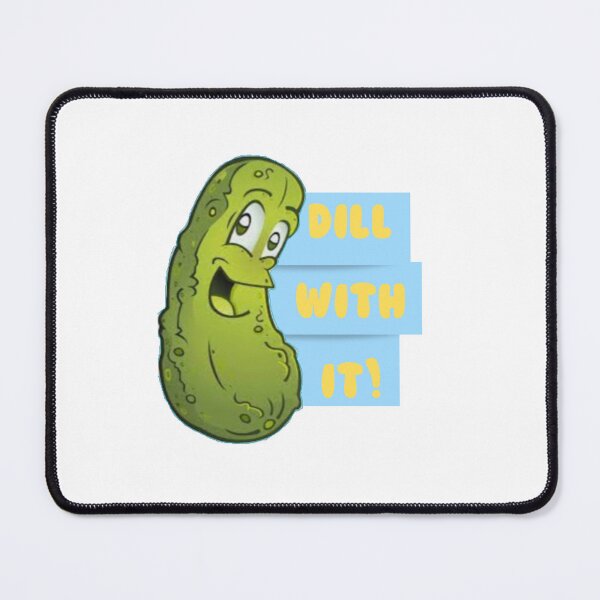 Item preview, Dill With It designed and sold by Fudoitga.