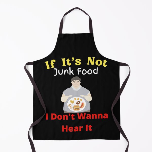 Item preview, If It's Not Junk Food I Don't Wanna Hear It designed and sold by SolSel ⭐⭐⭐⭐⭐.