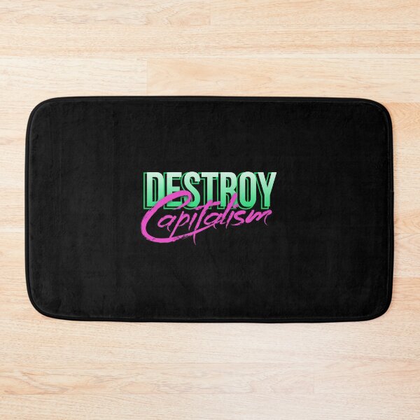 Item preview, DESTROY CAPITALISM designed and sold by everything4eva.