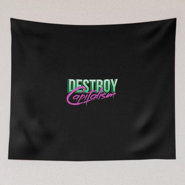 Item preview, DESTROY CAPITALISM designed and sold by everything4eva.