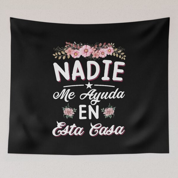 Item preview, Nadie Me Ayuda En Esta Casa Spanish Mom Funny Mothers Day designed and sold by haselshirt.