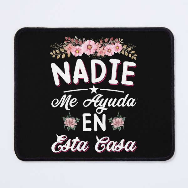 Item preview, Nadie Me Ayuda En Esta Casa Spanish Mom Funny Mothers Day designed and sold by haselshirt.