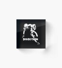 Catch Me if You Can Acrylic Block