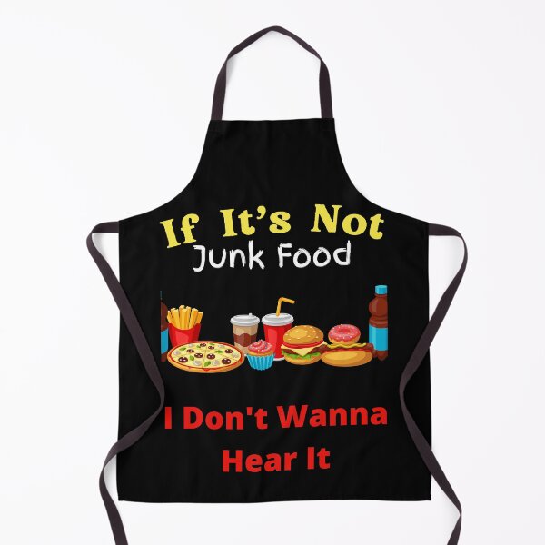 Item preview, If It's Not Junk Food I Don't Wanna Hear It designed and sold by SolSel ⭐⭐⭐⭐⭐.