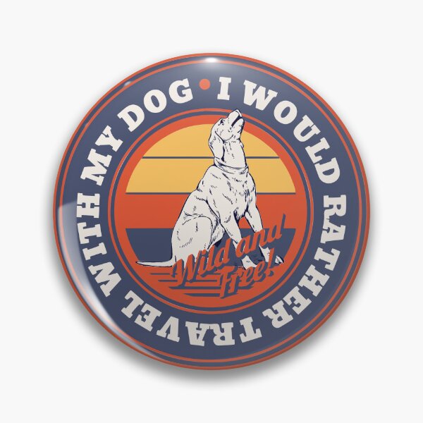 Item preview, I would rather travel with my dog Wild and Free designed and sold by Parag's Travel Shop.