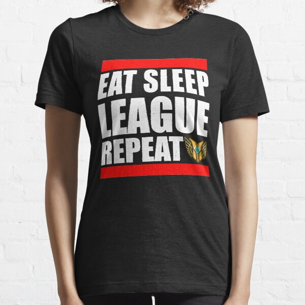 Eat Sleep League Wiederholung Essential T-Shirt