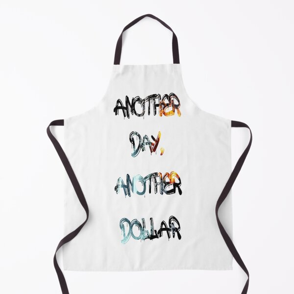 Item preview, Another day, another dollar designed and sold by NewTopDesign.