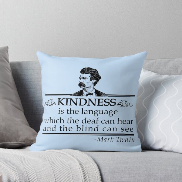 Item preview, Kindness Is The Language Which The Deaf Can Hear And The Blind Can See, Mark Twain Lovers T, Trending Now designed and sold by EPOUJF.