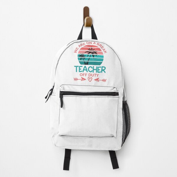 Item preview, We Are On A Break Teacher Off Duty designed and sold by beefrancky.