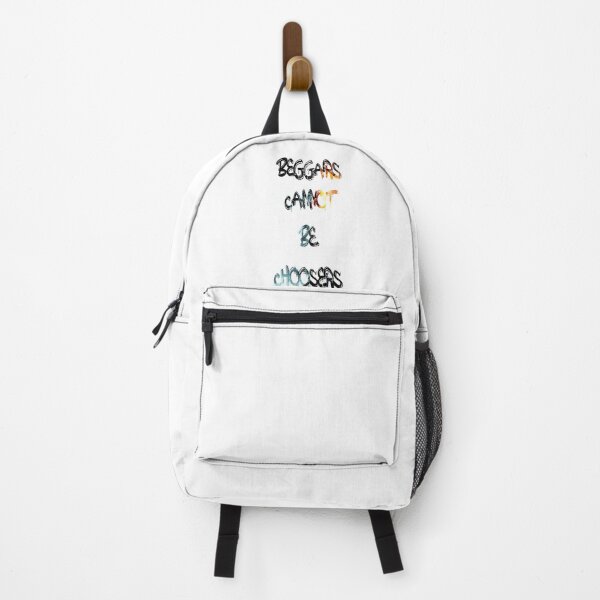 Item preview, Beggars cannot be choosers designed and sold by NewTopDesign.
