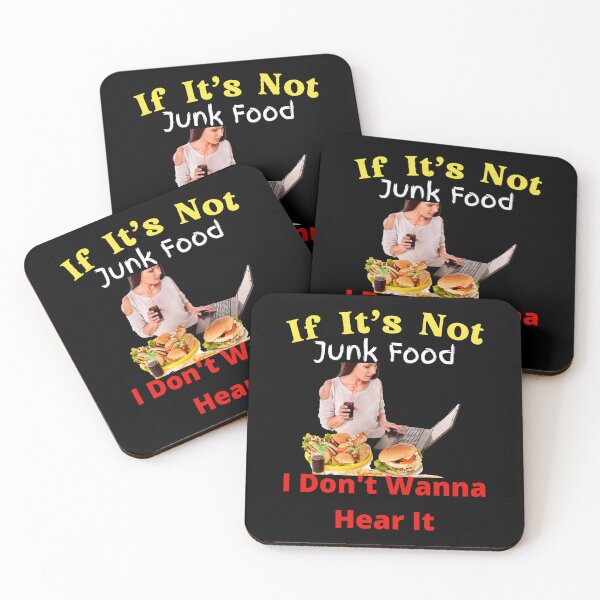 Item preview, If It's Not Junk Food I Don't Wanna Hear It designed and sold by SolSel ⭐⭐⭐⭐⭐.