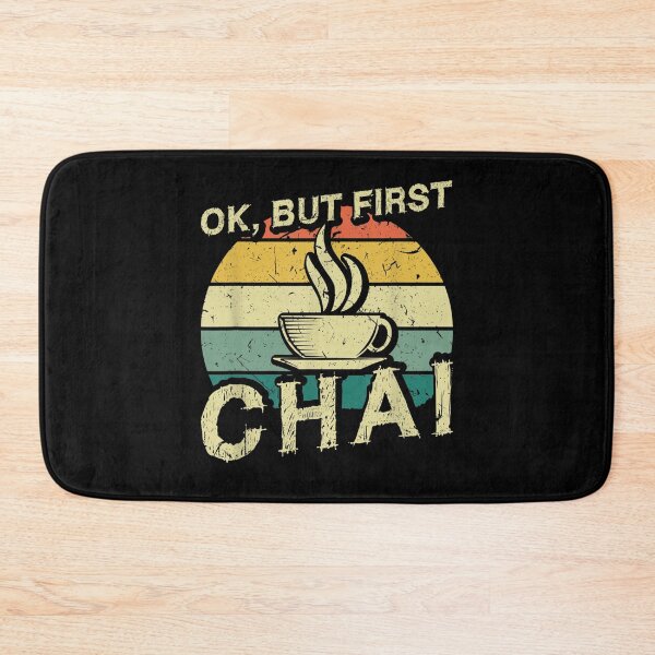 Item preview, Funny Indian Desi Chai Lover Ok, But First Chai  designed and sold by DaiShop.