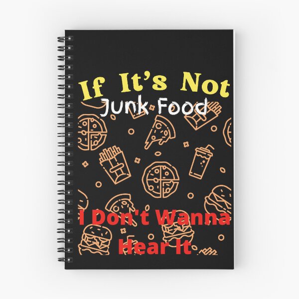Item preview, If It's Not Junk Food I Don't Wanna Hear It designed and sold by SolSel ⭐⭐⭐⭐⭐.