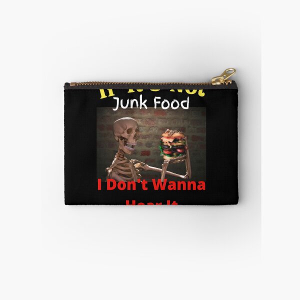 Item preview, If It's Not Junk Food I Don't Wanna Hear It designed and sold by SolSel ⭐⭐⭐⭐⭐.