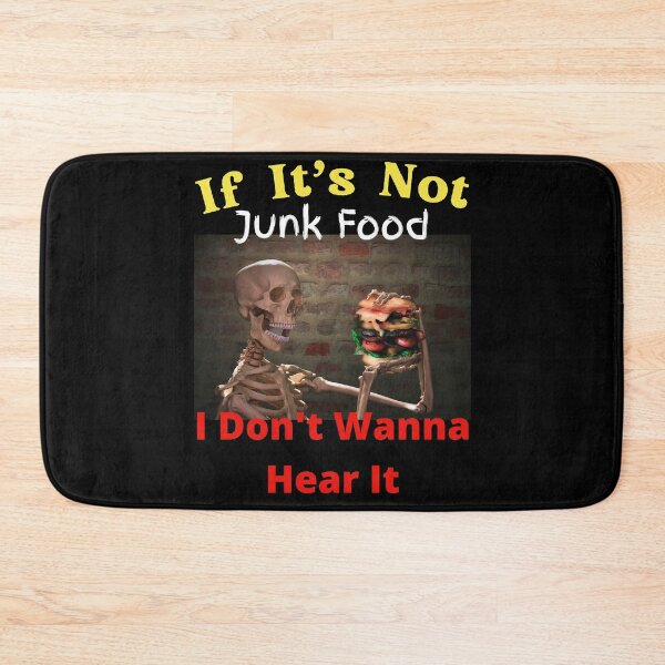 Item preview, If It's Not Junk Food I Don't Wanna Hear It designed and sold by SolSel ⭐⭐⭐⭐⭐.