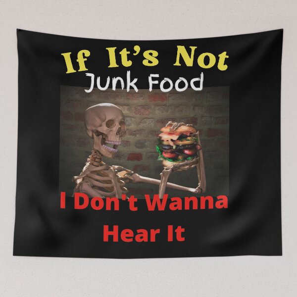 Item preview, If It's Not Junk Food I Don't Wanna Hear It designed and sold by SolSel ⭐⭐⭐⭐⭐.
