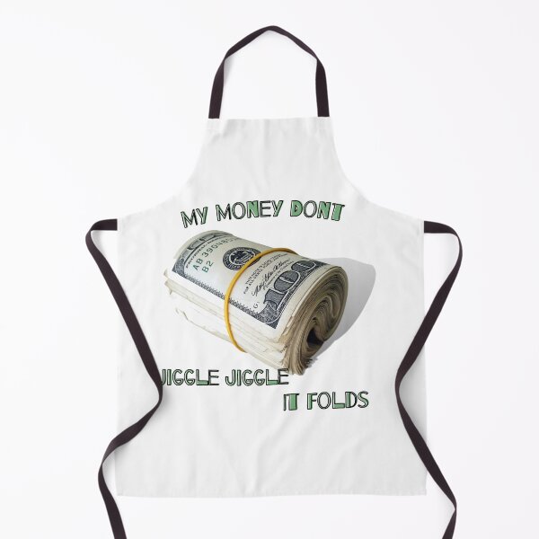 Item preview, My money don't jiggle jiggle it folds designed and sold by HdanRDesign.