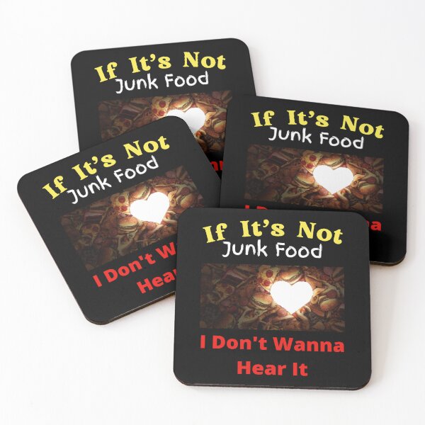 Item preview, If It's Not Junk Food I Don't Wanna Hear It designed and sold by SolSel ⭐⭐⭐⭐⭐.