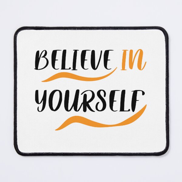 Item preview, Believe in yourself designed and sold by Brother03.