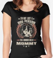 I'm Not Just Dog Person, I'm Border Collie Mommy Women's Fitted Scoop T-Shirt