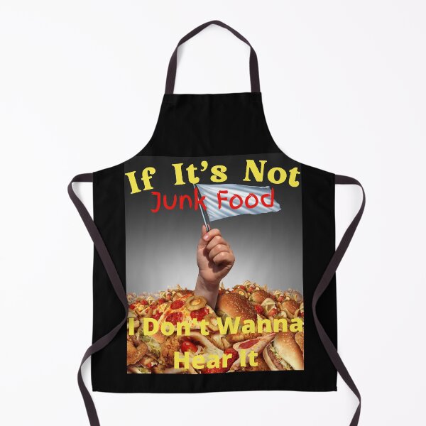 Item preview, If It's Not Junk Food I Don't Wanna Hear It designed and sold by SolSel ⭐⭐⭐⭐⭐.