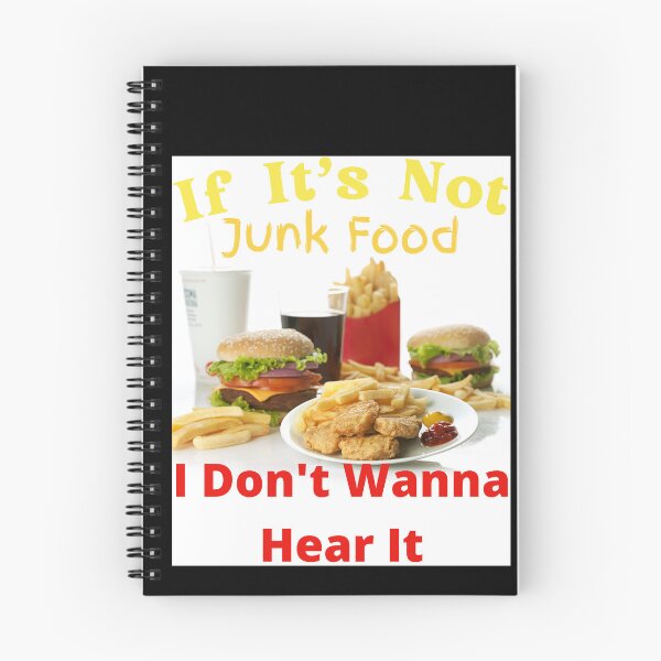 Item preview, If It's Not Junk Food I Don't Wanna Hear It designed and sold by SolSel ⭐⭐⭐⭐⭐.