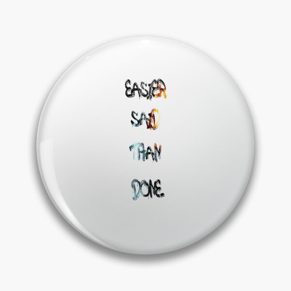 Item preview, Easier said than done designed and sold by NewTopDesign.
