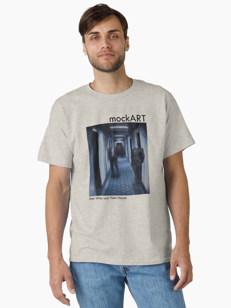 Thumbnail 1 of 7, Classic T-Shirt, mockART - Men Who Lost Their Heads designed and sold by mockART.