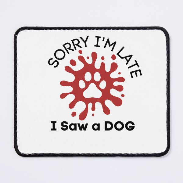Item preview, sorry i am late i saw a dog designed and sold by ADDI FRANK.