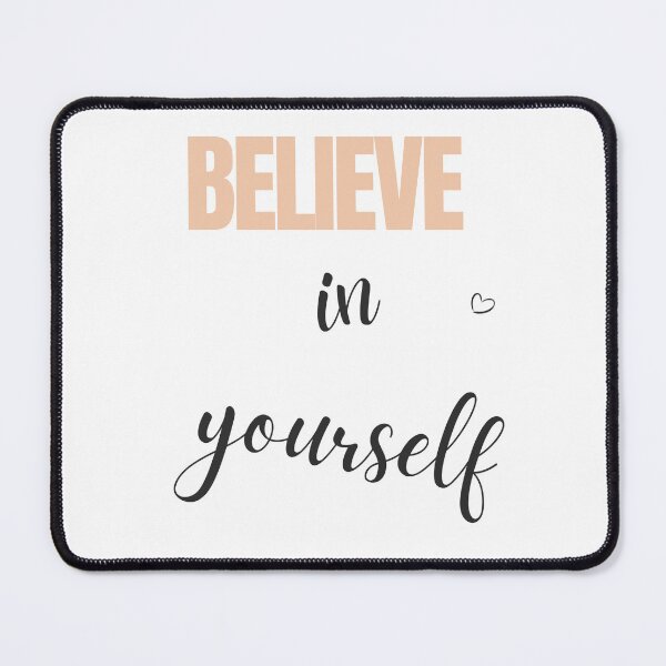 Item preview, Believe in yourself designed and sold by Textbubble.