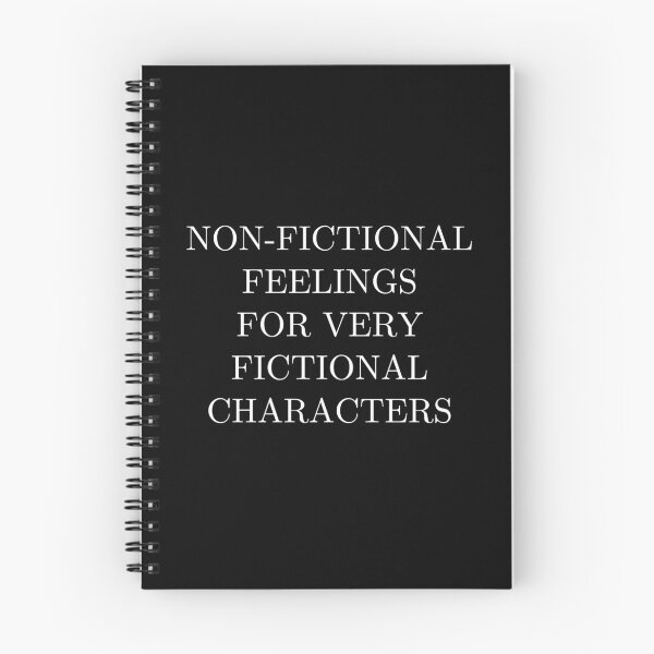 Item preview, NON-FICTIONAL FEELINGS FOR VERY FICTIONAL CHARACTERS designed and sold by ApparelFactory.