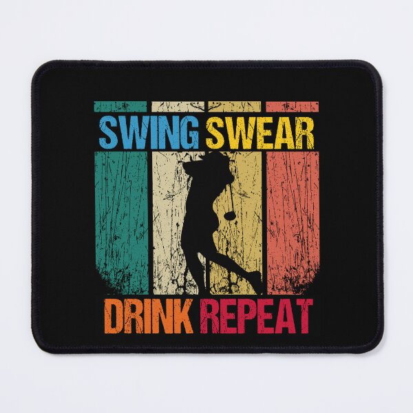 Item preview, Fathers Day Golf Quotes, swing swear dring repeat, golf drink quote designed and sold by SheIsAQueen.