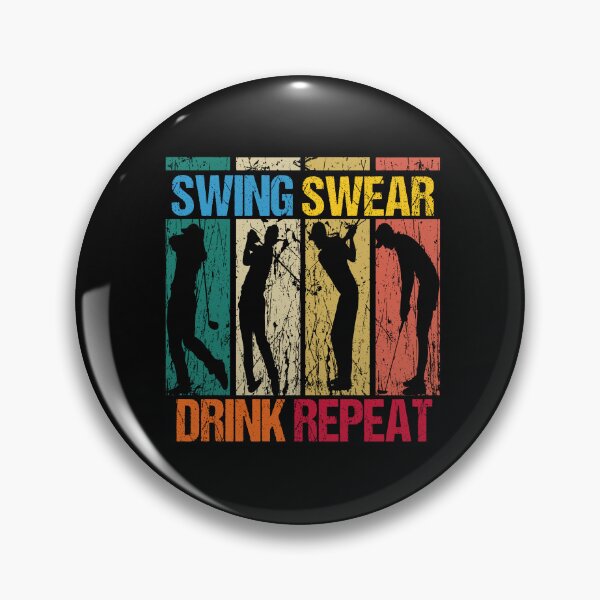Item preview, Fathers Day Golf Quotes, swing swear dring repeat, golf drink quote designed and sold by SheIsAQueen.
