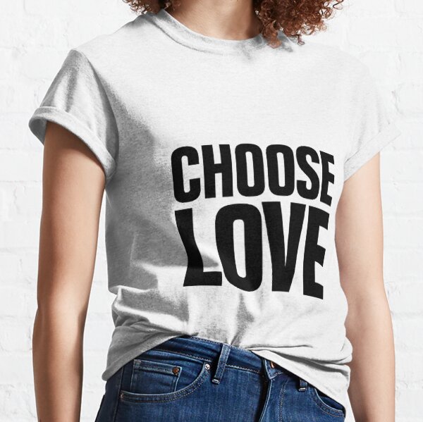 Choose Love Bills  T-shirt for Sale by gauyeu56497, Redbubble