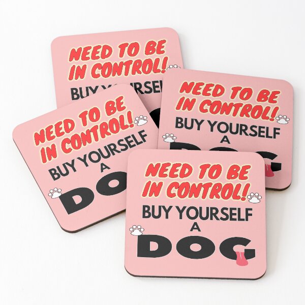 Item preview, Dog Lover Buy Yourself a Dog if you need to be in Control Loyal Dog Doggy T-Shirt designed and sold by CoolMolo.